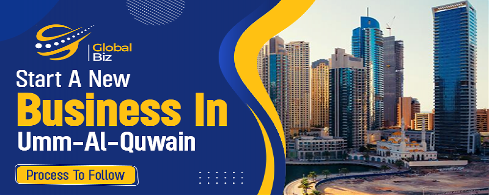 Start A New Business In Umm-Al-Quwain: Process To Follow
